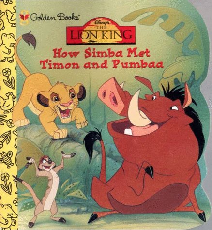 How Simba Met Timon and Pumbaa (Disney's the Lion King) (9780307105936) by Hapka, Catherine; Generazzo, Roger