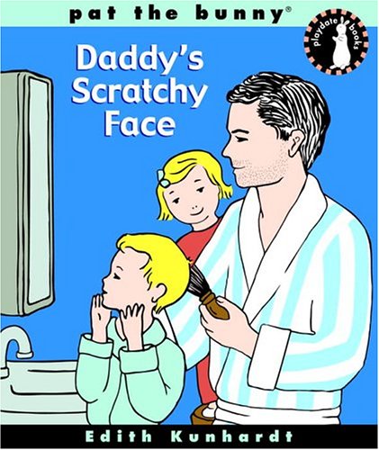 Beispielbild fr Daddy's Scratchy Face zum Verkauf von Better World Books