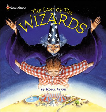 The Last of the Wizards (9780307106193) by Jaffe, Rona; Peterkin, Mike