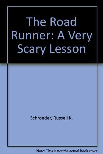 Stock image for The Road Runner: A Very Scary Lesson for sale by Wonder Book