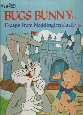 Beispielbild fr Bugs Bunny: In the Escape from Noddington Castle zum Verkauf von Wonder Book