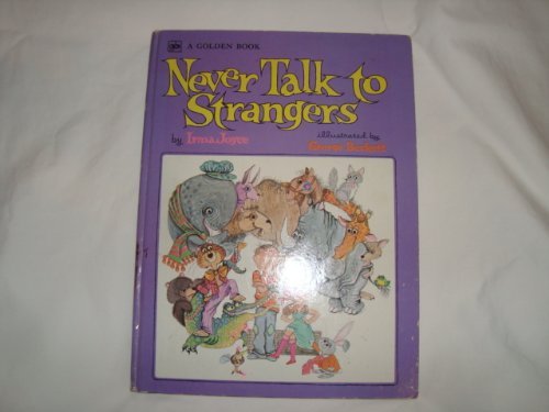 Imagen de archivo de Never Talk to Strangers a la venta por Wonder Book