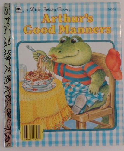 Beispielbild fr Arthur's Good Manners(A Little Golden Book) zum Verkauf von Half Price Books Inc.