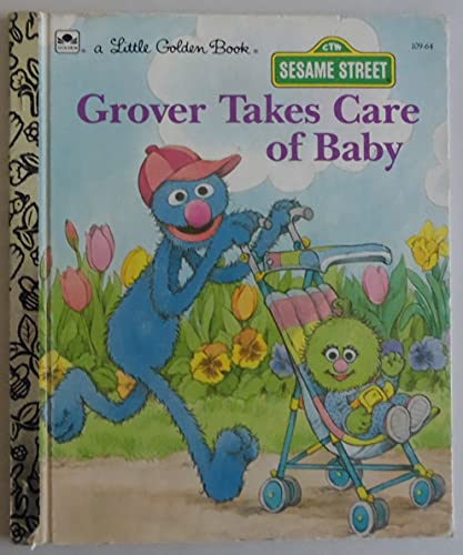 Imagen de archivo de Grover Takes Care Of Baby a la venta por Gulf Coast Books