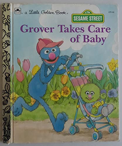 Grover Takes Care Of Baby