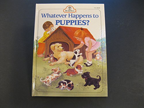 9780307109354: Title: whatever happens to puppies