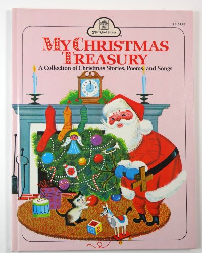 Stock image for My Christmas Treasury: A Collection of Christmas Stories, Poems and Songs for sale by Once Upon A Time Books