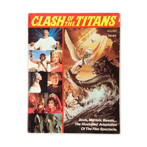 Stock image for Clash of the Titans: Gods, Mortals, Beasts. . .The Illustrated Adaptation of the Film Spectacle for sale by James Lasseter, Jr