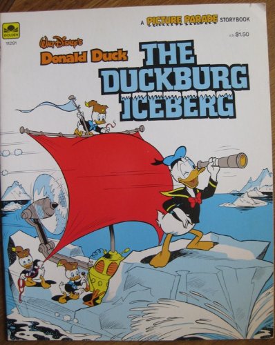 Stock image for Donald Duck, The Duckburg Iceberg, A Picture Parade Storybook, for sale by Alf Books