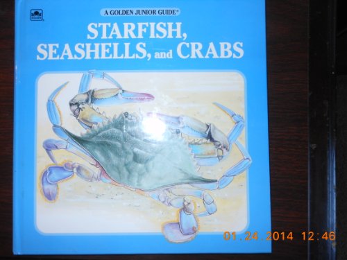 Stock image for Starfish,snails,crabs (A Golden Junior Guide) for sale by BookHolders