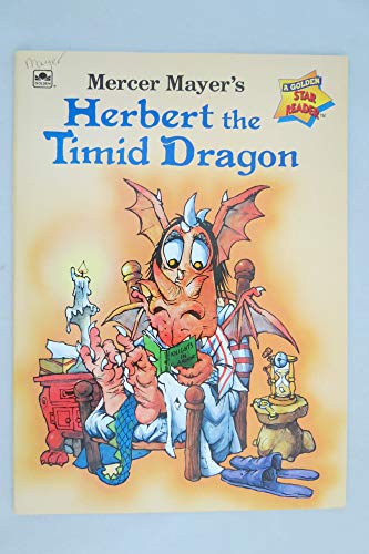 Mercer Mayer's Herbert the Timid Dragon (A Golden Star Reader) (9780307114631) by Mayer, Mercer