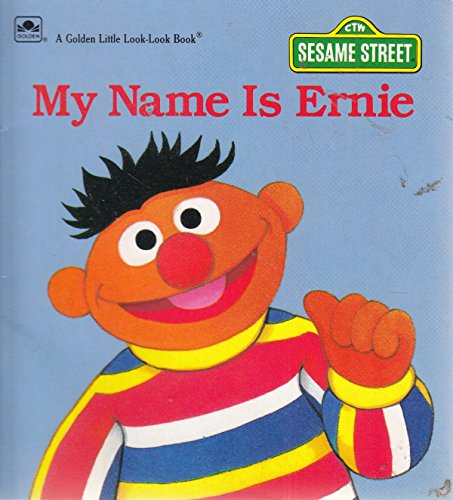 9780307115133: My Name is Ernie (Golden Little Look-look Books)