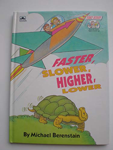 Beispielbild fr Faster, Slower, Higher, Lower zum Verkauf von Better World Books: West