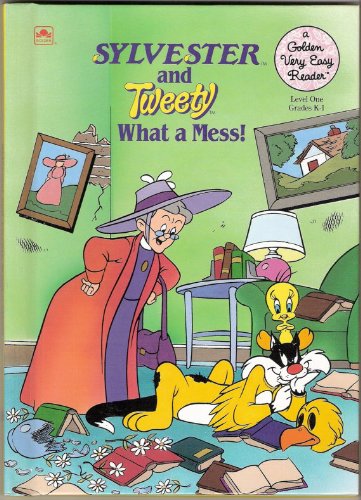 Stock image for Sylvester and Tweety: What a Mess! for sale by SecondSale