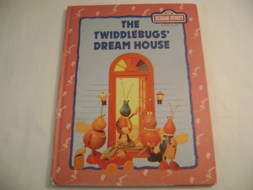 9780307116130: The Twiddlebugs' dream house