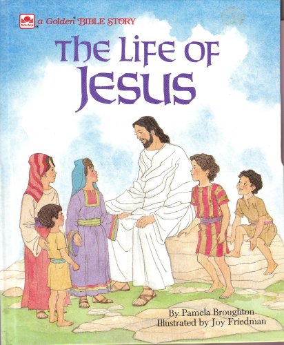 Stock image for The Life of Jesus: Adapted from the Gospels According to Matthew and John for sale by ThriftBooks-Atlanta