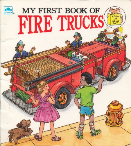 Stock image for My First Book of Fire Trucks (Golden Little Look-Look Books) for sale by Wonder Book