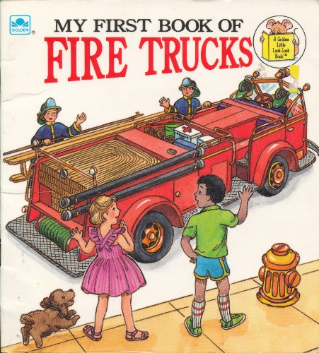 My First Book of Fire Trucks (Golden Little Look-Look Books) (9780307116666) by Jack C. Harris