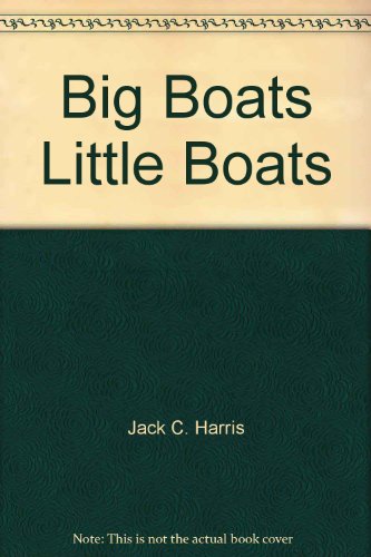 Beispielbild fr Big Boats, Little Boats (Look-Look) zum Verkauf von Wonder Book