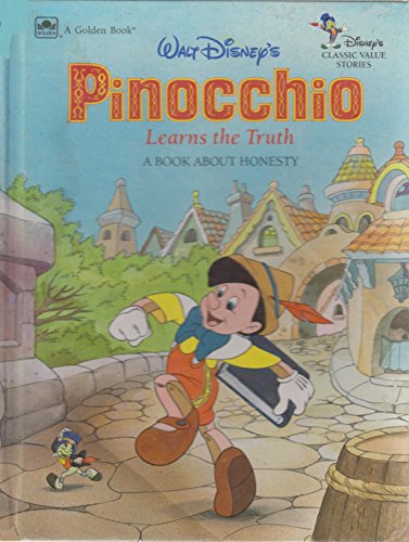 Stock image for Walt Disney's Pinocchio Learns the Truth: A Book About Honesty (Disney's Classic Value Stories) for sale by SecondSale