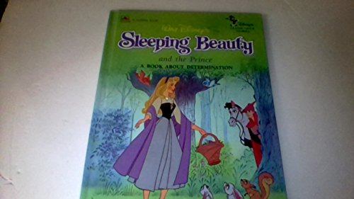 Beispielbild fr Walt Disney's Sleeping Beauty and the Prince: A Book About Determination (Disney's Classic Value Stories) zum Verkauf von Wonder Book