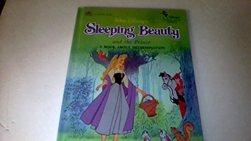 Stock image for Walt Disney's Sleeping Beauty and the Prince: A Book About Determination (Disney's Classic Value Stories) for sale by Wonder Book