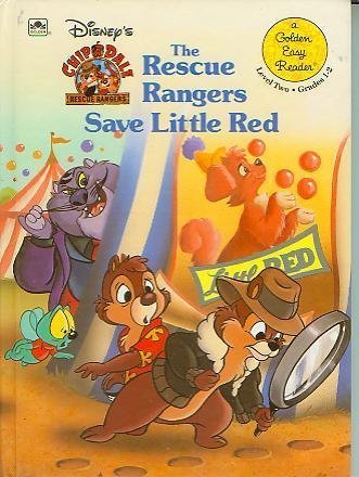 9780307116833: Disney's Chip 'n Dale: The Rescue Rangers Save Little Red (A Golden Easy Reader, Level Two, Grades 1-2)