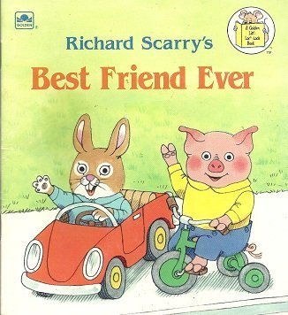 9780307117151: Richard Scarry's Best Friend Ever
