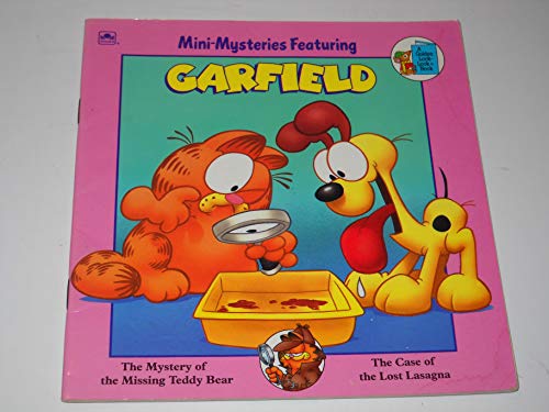 Garfield: The Mystery of the Missing Teddy Bear & The Case of the Lost Lasagna (Mini-Mysteries) A Golden Look-Look Book (9780307117205) by Kraft, Jim