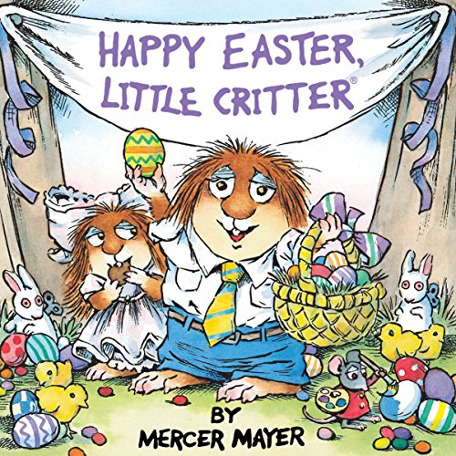 9780307117236: Happy Easter, Little Critter (Little Critter): An Easter Book for Kids and Toddlers