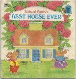 9780307117250: Richard Scarry's Best House Ever