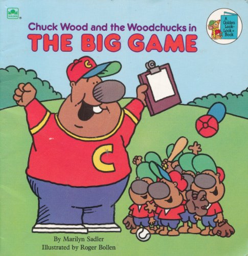 Stock image for Chuck Wood and the Woodchucks in The Big Game (Golden Look-Look Books) for sale by Once Upon A Time Books