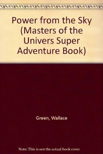 9780307117670: Power from the Sky (Masters of the Univers Super Adventure Book)