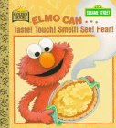 9780307117847: Elmo Can...taste! Touch! Smell! See! Hear! (A Golden Little Look-look Book)