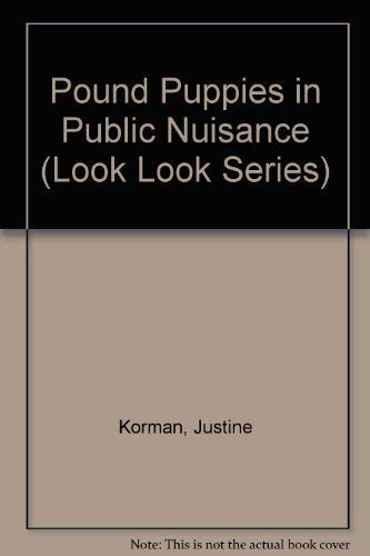 9780307118110: Pound Puppies in Public Nuisance (Look Look Series)