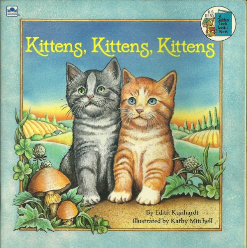 9780307118165: Kittens, Kittens, Kittens (Golden Look-Look Books)