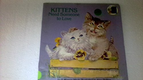 Beispielbild fr Kittens need someone to love (A Golden look-look book) zum Verkauf von Wonder Book