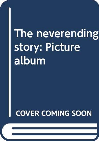 Beispielbild fr The neverending story: Picture album zum Verkauf von Wonder Book