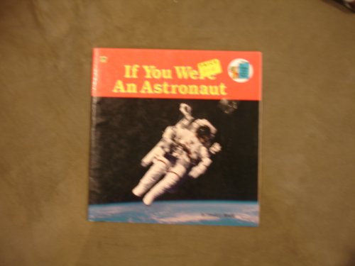 9780307118967: If You Were an Astronaut (Look-Look)
