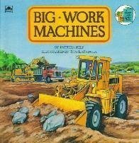 Stock image for Big Work Machines for sale by Better World Books