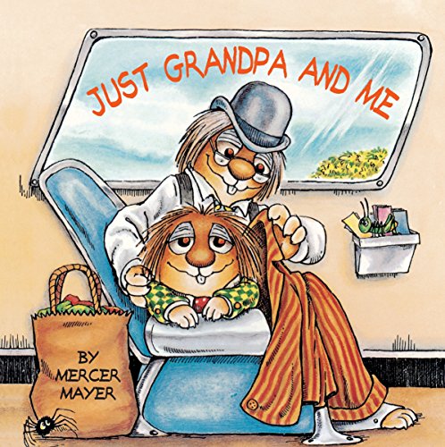 9780307119360: Just Grandpa and Me (Little Critter): A Book for Dads, Grandpas, and Kids