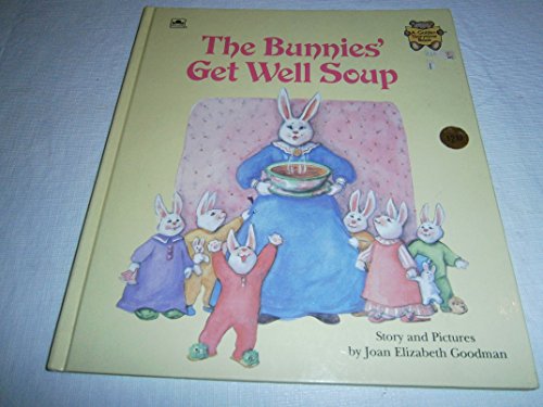 Beispielbild fr The Bunnies Get Well Soup (A Golden Storytime Book) zum Verkauf von Wonder Book