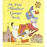Stock image for My First Mother Goose Book (A Golden Storytime Book) for sale by Orion Tech