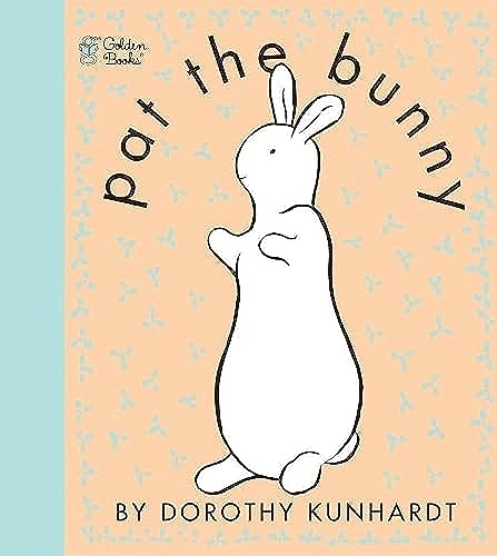 Beispielbild fr Pat the Bunny: The Classic Book for Babies and Toddlers (Touch-and-Feel) zum Verkauf von Reliant Bookstore