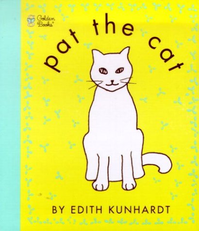 Imagen de archivo de Pat the Cat (Pat the Bunny) (Touch-and-Feel) a la venta por Half Price Books Inc.