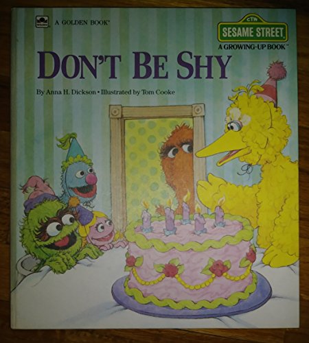 Imagen de archivo de Don't Be Shy (Sesame Street: A Growing-Up Book) a la venta por SecondSale