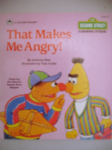 Imagen de archivo de That Makes Me Angry! (A Sesame Street Growing-Up Book) a la venta por Orion Tech