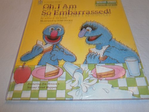 Stock image for Oh, I Am So Embarrassed! (Sesame Street Growing Up) for sale by Your Online Bookstore