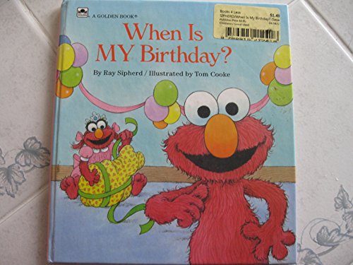 Stock image for When Is My Birthday? Featuring Jim Henson's Sesame Street Muppets for sale by Abstract Books