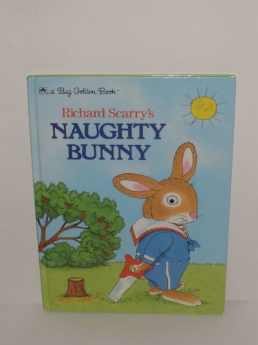 Beispielbild fr Richard Scarry's Naughty Bunny (Big Golden Book) zum Verkauf von Wonder Book